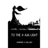 To the 4 a.m. Light