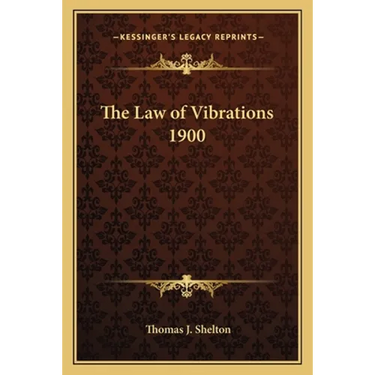 The Law of Vibrations 1900
