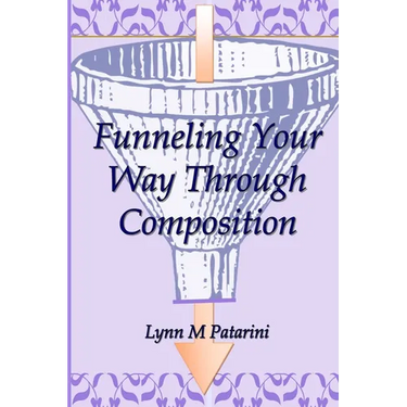 Funneling Your Way Through Composition