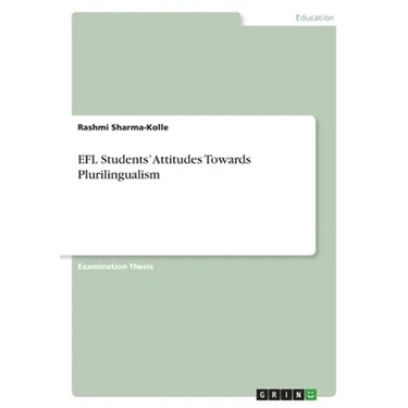 EFL Students' Attitudes Towards Plurilingualism