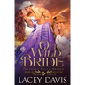 Our Wild Bride: Western Historical Romance
