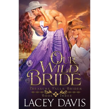 Our Wild Bride: Western Historical Romance