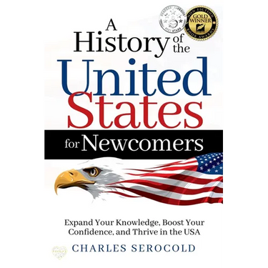 A History of the United States for Newcomers