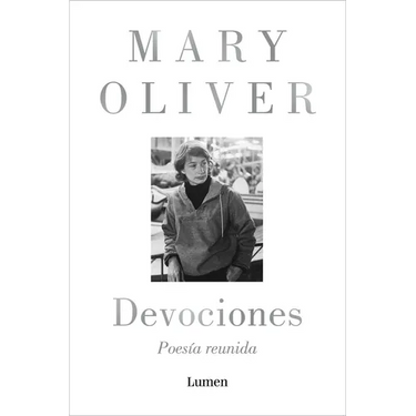 Devociones. Poesía Reunida / Devotions