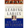 Leading Ladies: American Trailblazers