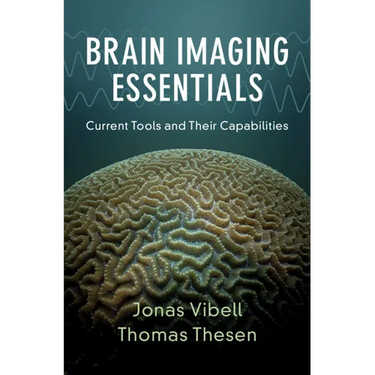 Brain Imaging Essentials: Current Tools and Their Capabilities