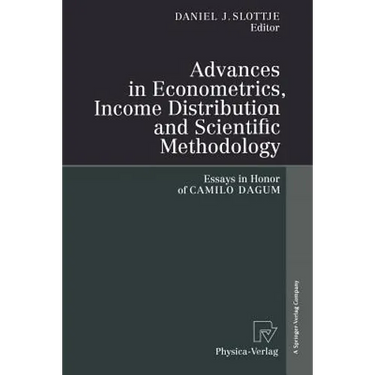 Advances in Econometrics, Income Distribution and Scientific Methodology: Essays in Honor of Camilo Dagum