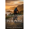 Pedaling With Purpose: 100 Daily Devotionals For Cyclists
