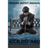 Thinking Deficit Disorder