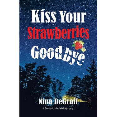 Kiss Your Strawberries Goodbye