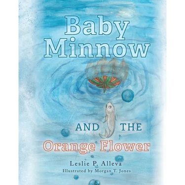 Baby Minnow and The Orange Flower