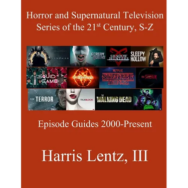 Horror and Supernatural Television Series of the 21st Century, S-Z: Episode Guides, 2000 - Present