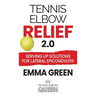 Tennis Elbow Relief 2.0: Serving up solutions for lateral epicondylitis