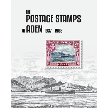 The Postage Stamps of Aden 1937-1968