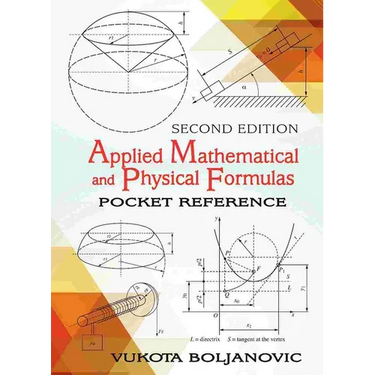 Applied Mathematical and Physical Formulas