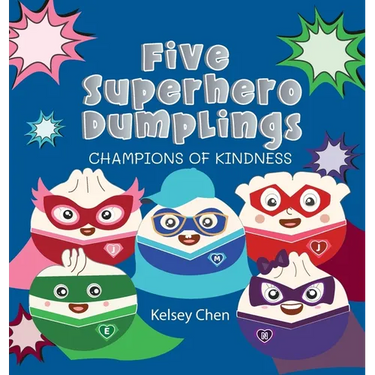Five Superhero Dumplings Champions of Kindness