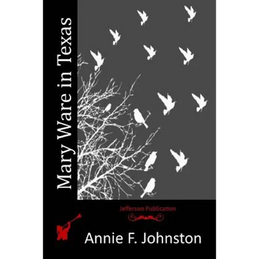 Mary Ware in Texas