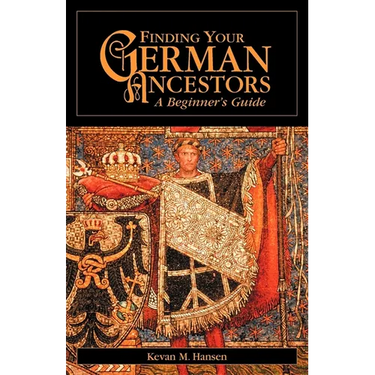Finding Your German Ancestors: A Beginner's Guide