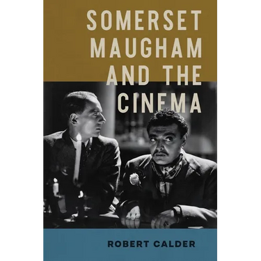 Somerset Maugham and the Cinema