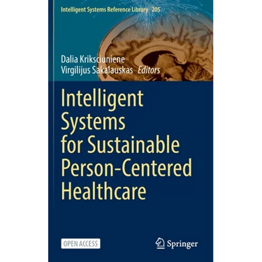 Intelligent Systems for Sustainable Person-Centered Healthcare