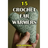 15 Crochet Ear Warmers