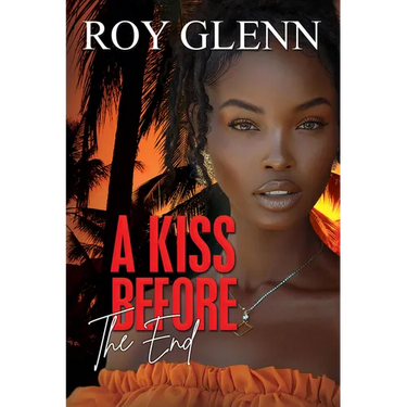A Kiss Before the End