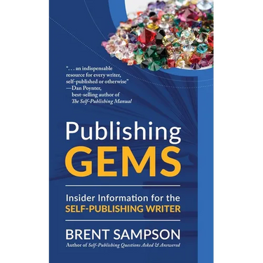 Publishing Gems: Insider Information for the Self-Publishing Writer