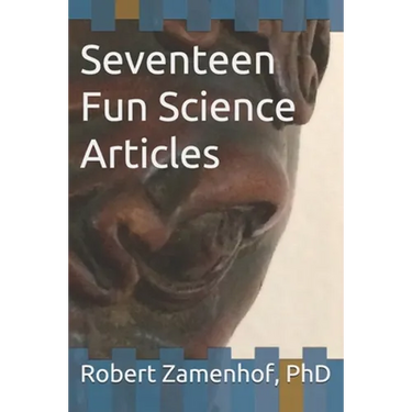 Seventeen Fun Science Articles: Reprinted with permission from the Vermont Standard newspaper
