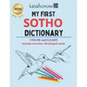 My First Sotho Dictionary: Colour and Learn Sotho