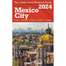MEXICO CITY The Cubby 2024 Long Weekend Guide