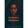 The Road to Hindostan