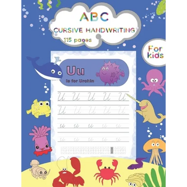 ABC CURSIVE HANDWRITING For kids: Sea animals tracing and coloring book