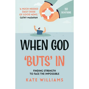 When God Buts In: Finding Strength to Face the Impossible
