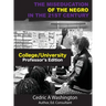 The MISEDUCATION of the Negro in the 21st Century- College/University Teacher's Edition