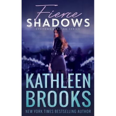 Fierce Shadows: Shadows Landing #4