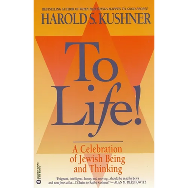 To Life: A Celebration of Jewish Being and Thinking