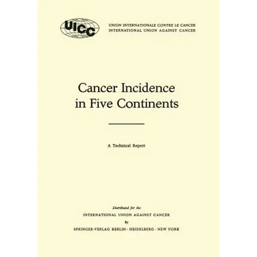 Cancer Incidence in Five Continents: A Technical Report
