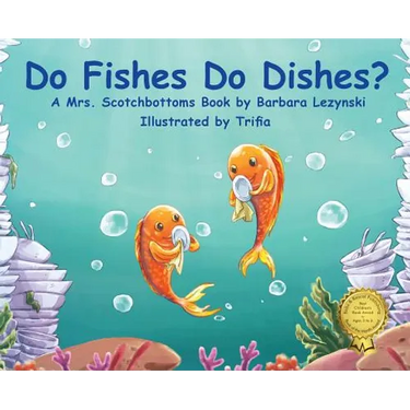 Do FIshes Do Dishes?