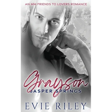 Grayson: An MM Friends To Lovers Romance