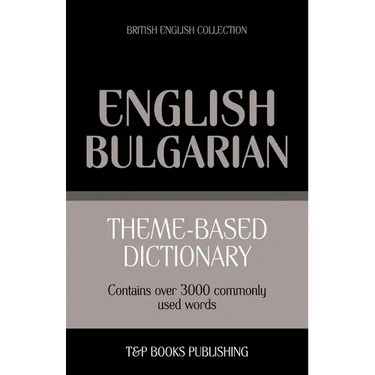 Theme-based dictionary British English-Bulgarian - 3000 words