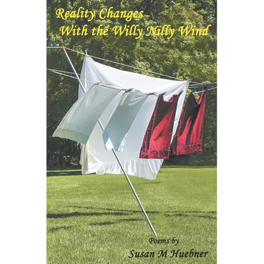 Reality Changes With the Willy Nilly Wind