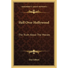 Hell Over Hollywood: The Truth About The Movies