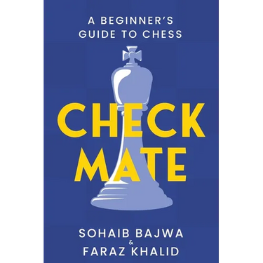 Checkmate: The Essential Beginners Guide to Mastering Chess