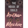 The House of Souls