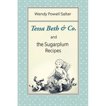 Tessa Beth & Co. and the Sugarplum Recipes