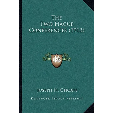 The Two Hague Conferences (1913)