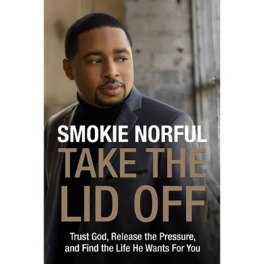 Take the Lid Off: Trust God, Release the Pressure, and Find the Life He Wants for You
