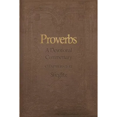Proverbs: A Devotional Commentary Volume 2