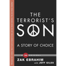 The Terrorist's Son: A Story of Choice