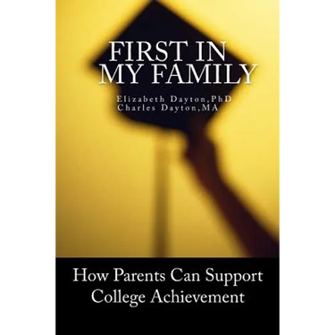 First in my Family: How parents can support college achievement